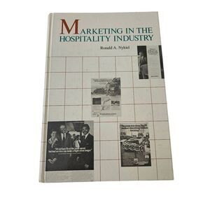 Marketing in the hospitality industry by Ronald A. Nykiel CBI books isbn 0843608